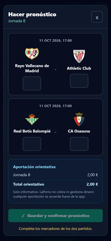 Pantalla de La Porra para hacer un pronóstico: dos partidos de la jornada 8 con sus escudos y los recuadros para escribir el marcador, y debajo la aportación orientativa de 2 euros marcada como solo informativa.